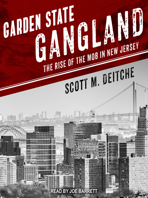 Title details for Garden State Gangland by Scott M. Deitche - Wait list